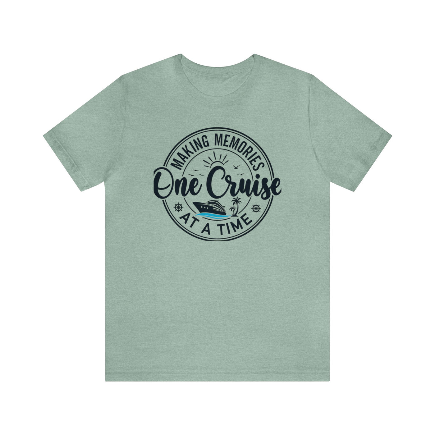 Making memories one cruise at a time Short Sleeve Tee