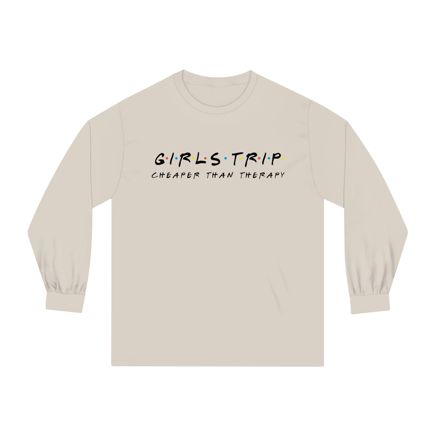 Girls Trip Cheaper Long Sleeve Shirts | Let's Travel