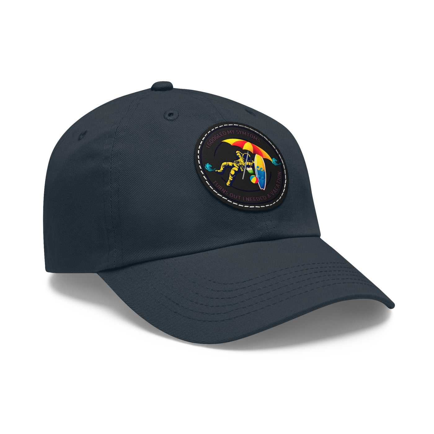 I googled my symptoms turns out I needed a vacation Hat with Leather Patch (Round)