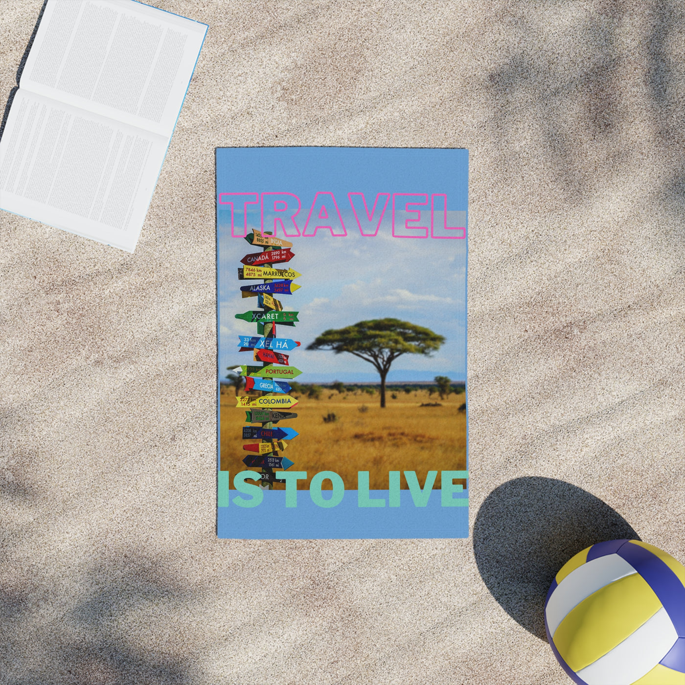 Travel is to live Beach Towels