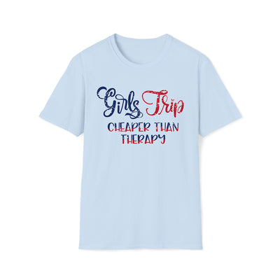 Girl's Trip Cheaper than Therapy Unisex Softstyle T-Shirt