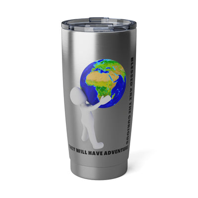 Blessed are the curious they will travel Vagabond 20oz Tumbler