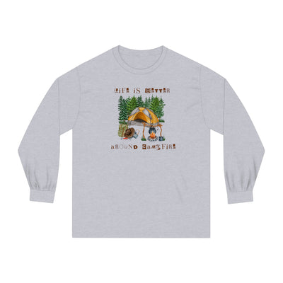 Life is better around the campfire Unisex Classic Long Sleeve T-Shirt
