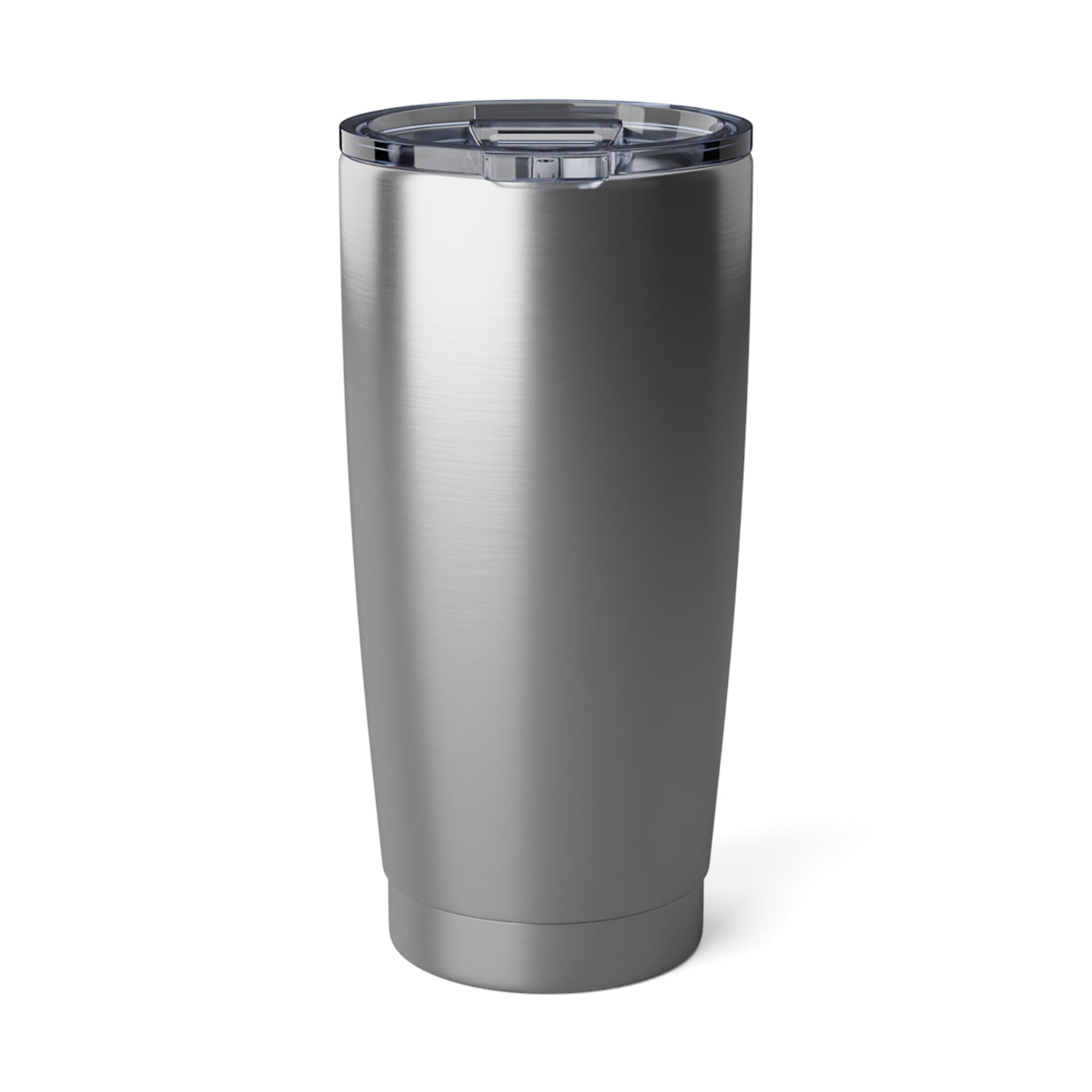 I googled my symptoms turns out I needed a trip Vagabond 20oz Tumbler