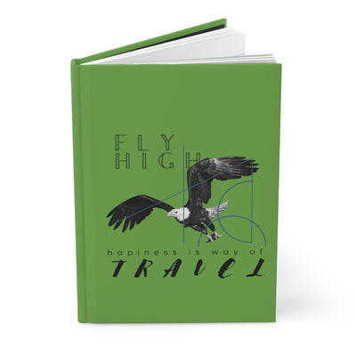 Fly high happiness is way of travel Hardcover Journal Matte