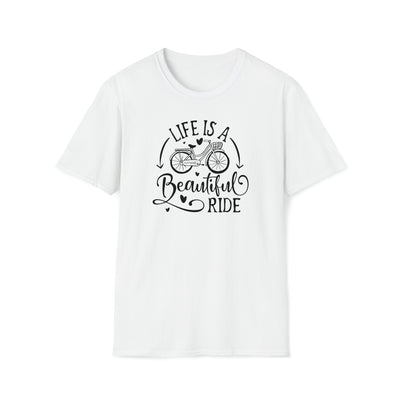 Life is beautiful Ride Unisex Softstyle T-Shirt