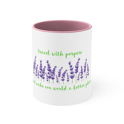 Travel with purpose make our world a better place Accent Coffee Mug, 11oz